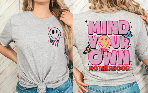 Mind your own motherhood / Pocket Smiley - WS