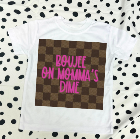 Boujee on mommas dime - WS