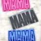 Mama 3 options